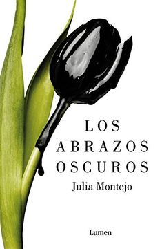 portada Los Abrazos Oscuros (in Spanish)