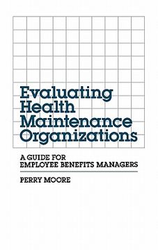 portada evaluating health maintenance organizations: a guide for employee benefits managers