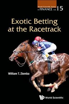 portada Exotic Betting at the Racetrack (en Inglés)