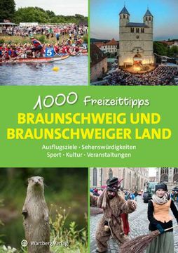 portada Braunschweig und das Braunschweiger Land - 1000 Freizeittipps (en Alemán)