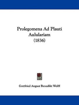 portada prolegomena ad plauti aululariam (1836) (en Inglés)