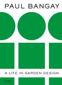 portada Paul Bangay: A Life in Garden Design (en Inglés)