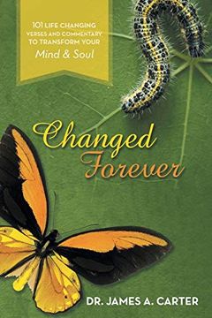 portada Changed Forever: 101 Life Changing Verses and Commentary to Transform Your Mind and Soul 
