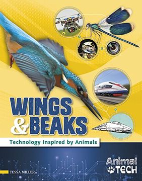 portada Wings & Beaks: Technology Inspired by Animals (Animal Tech) (en Inglés)