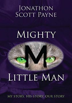 portada Mighty Little Man: My Story, his Story, our Story (en Inglés)