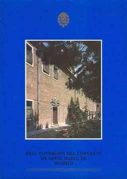 portada Catalogo IV Centenario de la Real Fundacion del Convento de Santa Isabel de Madrid (Spanish Edition)