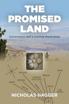 portada The Promised Land: Universalism and a Coming World State (en Inglés)