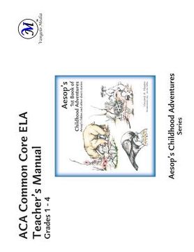 portada ACA Common Core ELA Teacher's Manual: Grades 1 - 4 (in English)