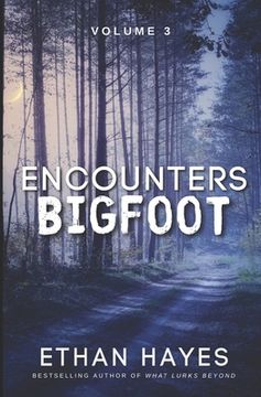 portada Encounters Bigfoot: Volume 3 (in English)