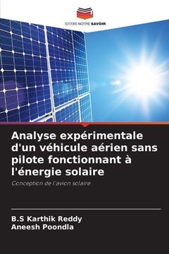 portada Analyse expérimentale d'un véhicule aérien sans pilote fonctionnant à l'énergie solaire (in French)