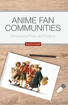 portada Anime Fan Communities: Transcultural Flows and Frictions (in English)