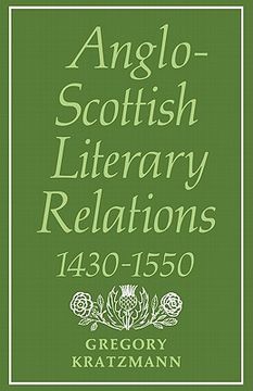 portada Anglo-Scottish Literary Relations 1430-1550 (in English)