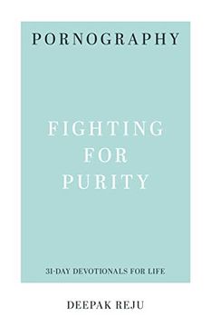 portada Pornography: Fighting for Purity (31-Day Devotionals for Life) 