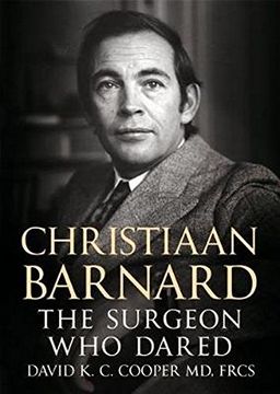 portada Christiaan Barnard: The Surgeon Who Dared (en Inglés)