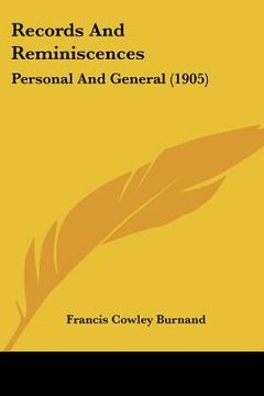 portada records and reminiscences: personal and general (1905) (en Inglés)