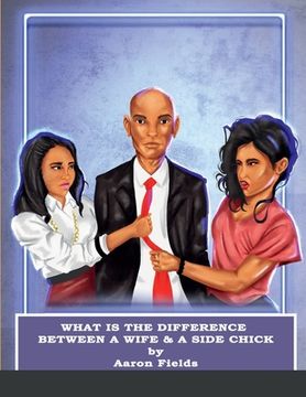 portada What Is The Difference Between A Wife & A Side Chick? (in English)