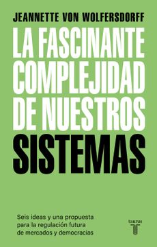 portada La fascinante complejidad de nuestros sistemas