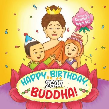 portada Happy Birthday, Buddha!: Join the Children in Celebrating the Buddha's Birthday on Vesak day in Buddhism for Kids. (in English)