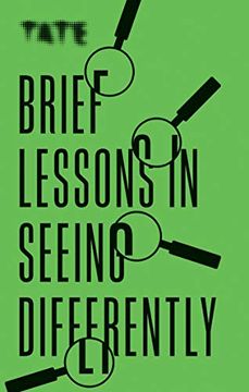 portada Tate: Brief Lessons in Seeing Differently