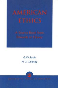 portada american ethics: a source book from edwards to dewey (en Inglés)
