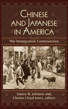 portada Chinese and Japanese in America: The Immigration Controversies (in English)