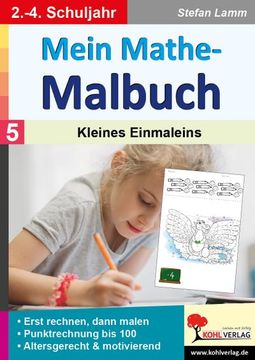 portada Mein Mathe-Malbuch / Band 5: Kleines Einmaleins (in German)