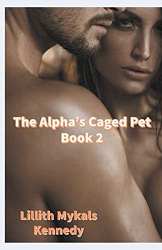 portada The Alpha's Caged Pet Book 2 (en Inglés)