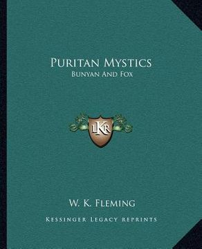 portada puritan mystics: bunyan and fox (en Inglés)