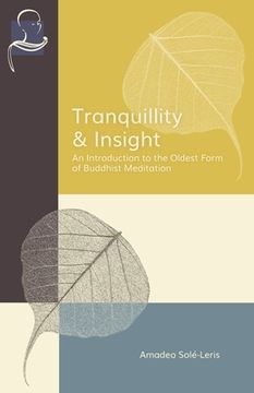 portada Tranquillity & Insight: An Introduction to the Oldest Form of Buddhist Meditation (in English)