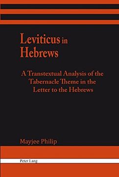 portada Leviticus in Hebrews: A Transtextual Analysis of the Tabernacle Theme in the Letter to the Hebrews (en Inglés)