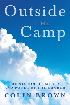 portada Outside the Camp: The Wisdom, Humility, and Power of the Church