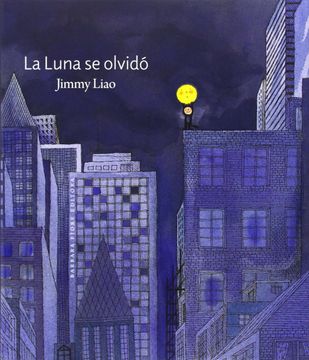 portada La Luna se Olvidó (Cuentos (Barbara Fiore))