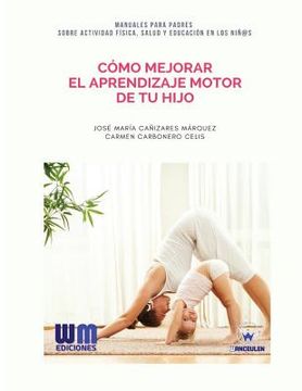 portada Cómo mejorar el aprendizaje motor de tu hijo (in Spanish)