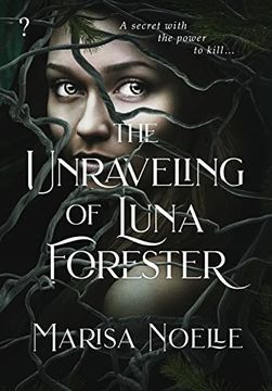 portada The Unraveling of Luna Forester (en Inglés)