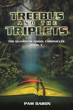 portada Treebus and the Triplets: The Guardian Angel Chronicles Book 3 (en Inglés)