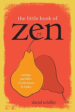 portada The Little Book of Zen: Sayings, Parables, Meditations & Haiku (en Inglés)