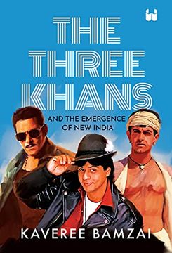 portada The Three Khans and the Emergence of new India (en Inglés)