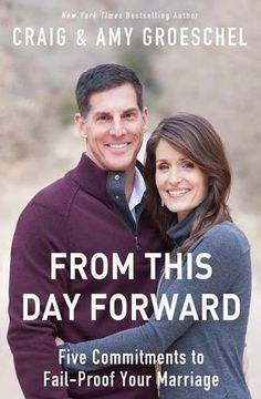 portada From This Day Forward: Five Commitments to Fail-Proof Your Marriage (in English)