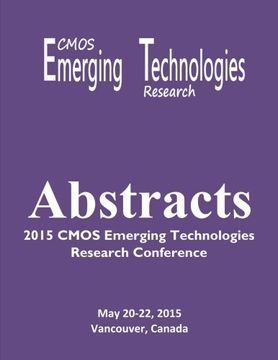 portada Abstracts: 2015 CMOS Emerging Technologies Research Conference
