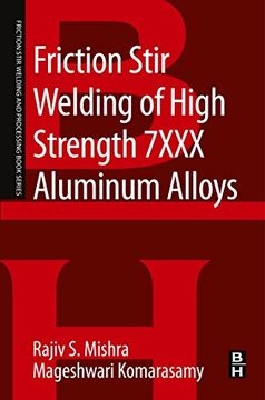 portada Friction Stir Welding of High Strength 7Xxx Aluminum Alloys (Friction Stir Welding and Processing) 