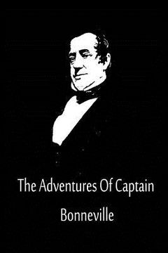 portada The Adventures Of Captain Bonneville (en Inglés)