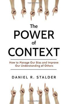 portada The Power of Context: How to Manage our Bias and Improve our Understanding of Others (en Inglés)