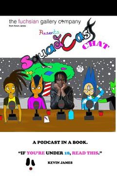 portada The Fuchsian Gallery Squadcastchat: A Podcast In a Book (en Inglés)
