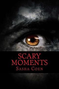 portada Scary Moments: Hell Is Nearer Than She Thought (en Inglés)
