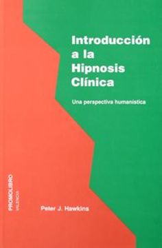 portada Int. A La Hipnosis Clinica. Uan Perspectiva Humani