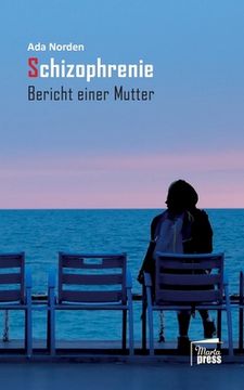 portada Schizophrenie: Bericht Einer Mutter (en Alemán)