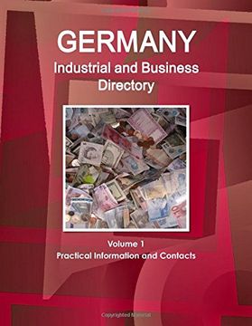 portada Germany Industrial and Business Directory Volume 1 Practical Information and Contacts