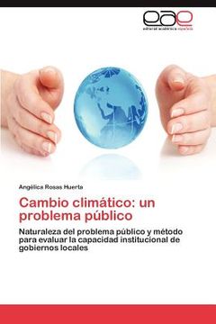 portada cambio clim tico: un problema p blico (in Spanish)