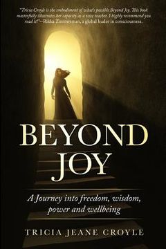 portada Beyond Joy: A Journey into Freedom, Power, Wisdom and Well-being (en Inglés)
