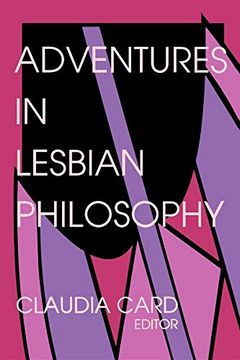 portada Adventures in Lesbian Philosophy (en Inglés)